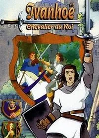 Ivanhoe – Chevalier du roi